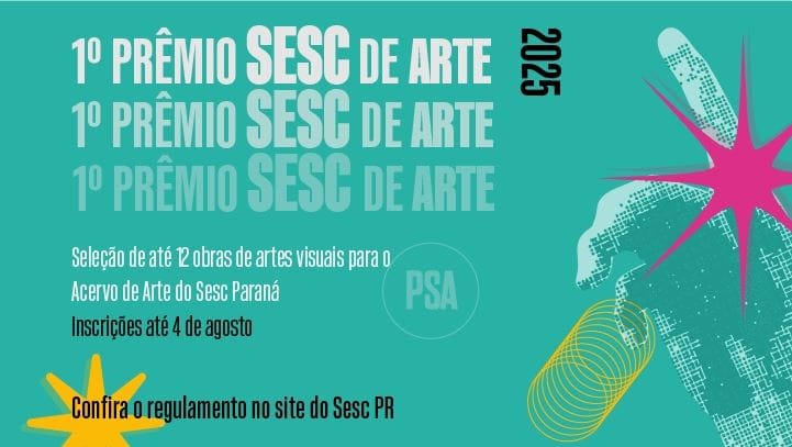 Sesc PR lança primeira edição do Prêmio Sesc de Artes 2025 Divulgação