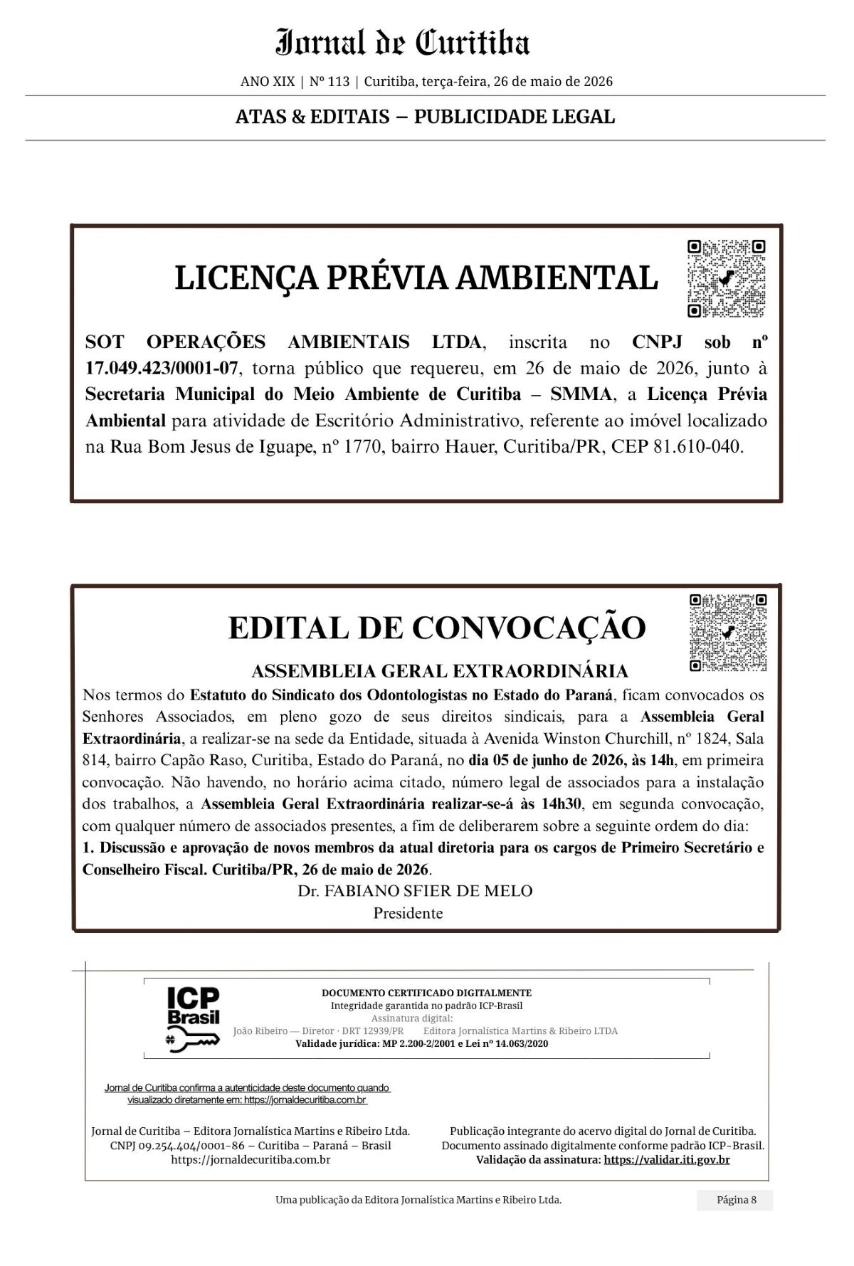 Edital de Convocação – Assembleia Geral Extraordinária do Sindicato dos Odontologistas no Estado do Paraná 1 PUBLICIDADE LEGAL 6